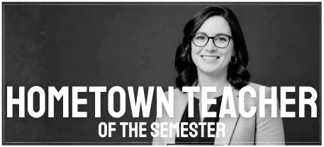 Hometown Teacher of the Semester