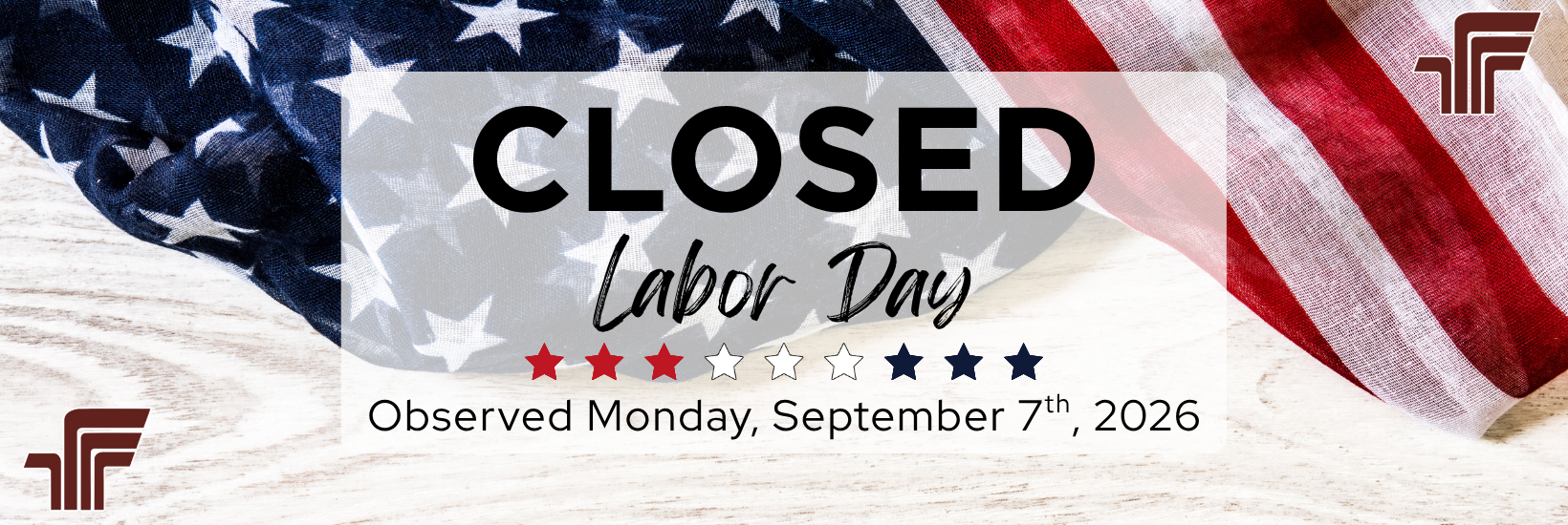 Closed Labor Day - September 7, 2026